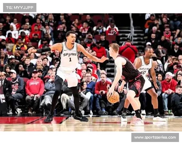 马刺121-117逆转公牛,文班亚马38分12篮板制霸