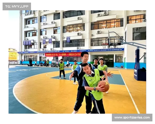 篮球运动精神融入校园文化建设,促进学生全面发展